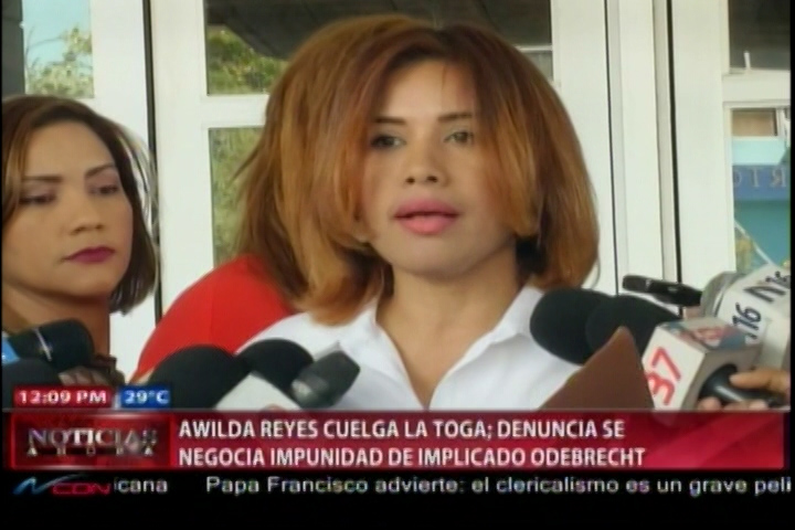 Awilda Reyes Renuncia A Su Cargo Y Denuncia Se Negocia Impunidad De Implicado ODEBRECHT