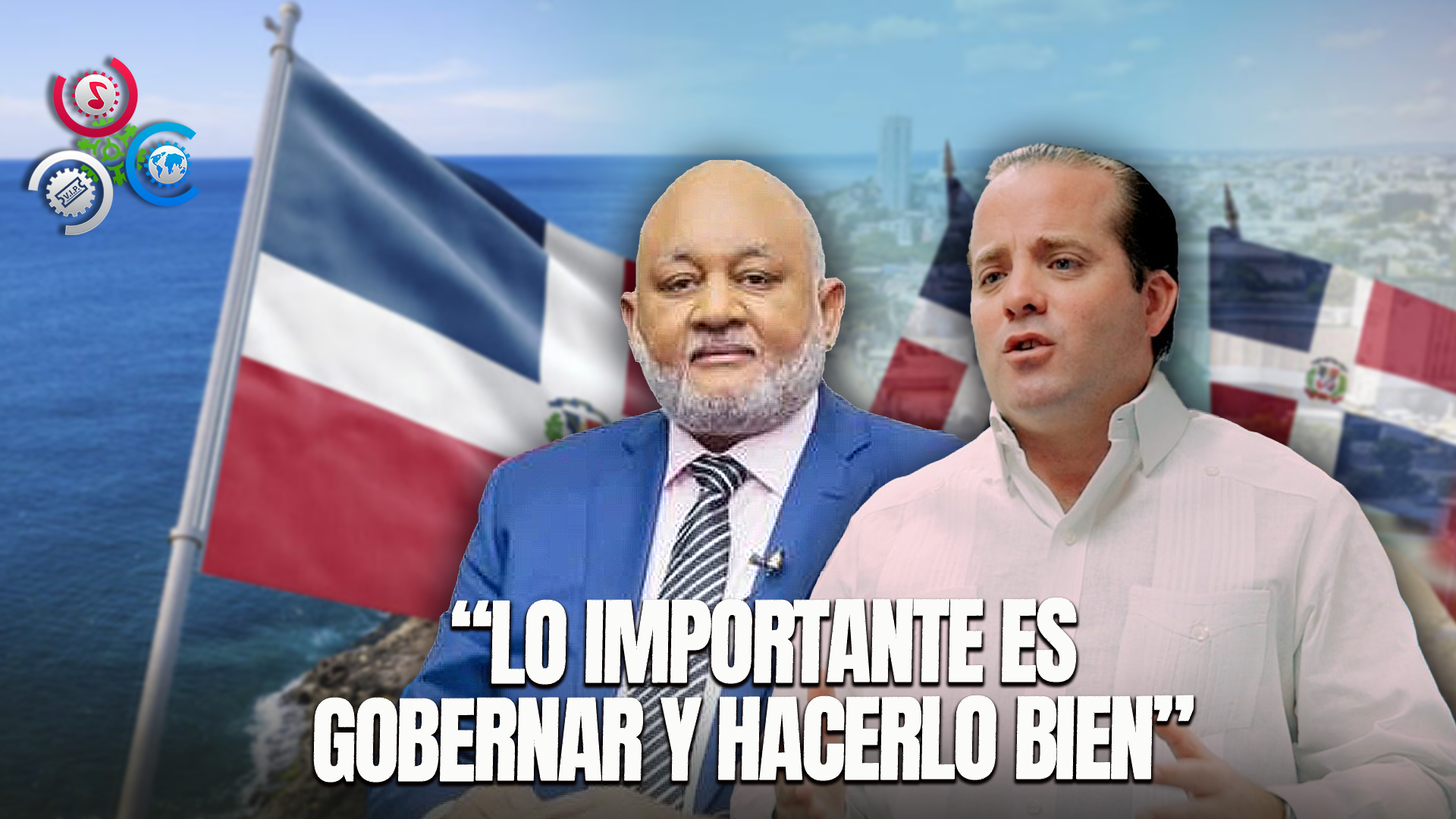 José Ignacio Paliza Y Roberto Fulcar, Lo Importante Es Gobernar Y Hacerlo Bien