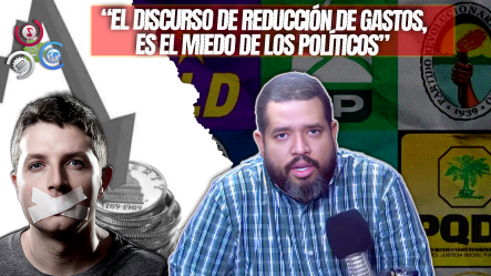 José Luis Mendoza: “El Discurso Del Orden Fiscal Y Tributario, Es Un Tema Que Le Da Miedo A Los Políticos En RD”.