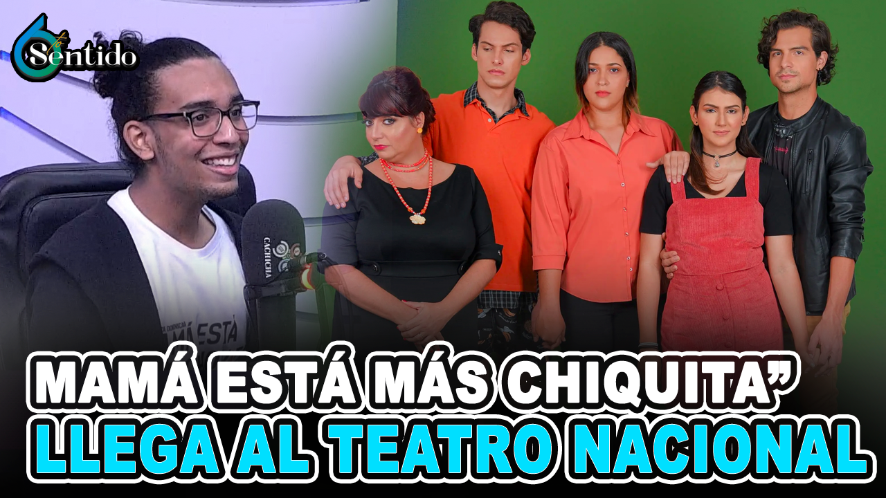 Josué Hirujo, Productor De La Obra “Mamá Está Más Chiquita” | 6to Sentido