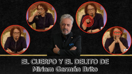 Juan La Mur Realiza Un Análisis Neurolingüístico A La Jueza Miriam Germán Brito