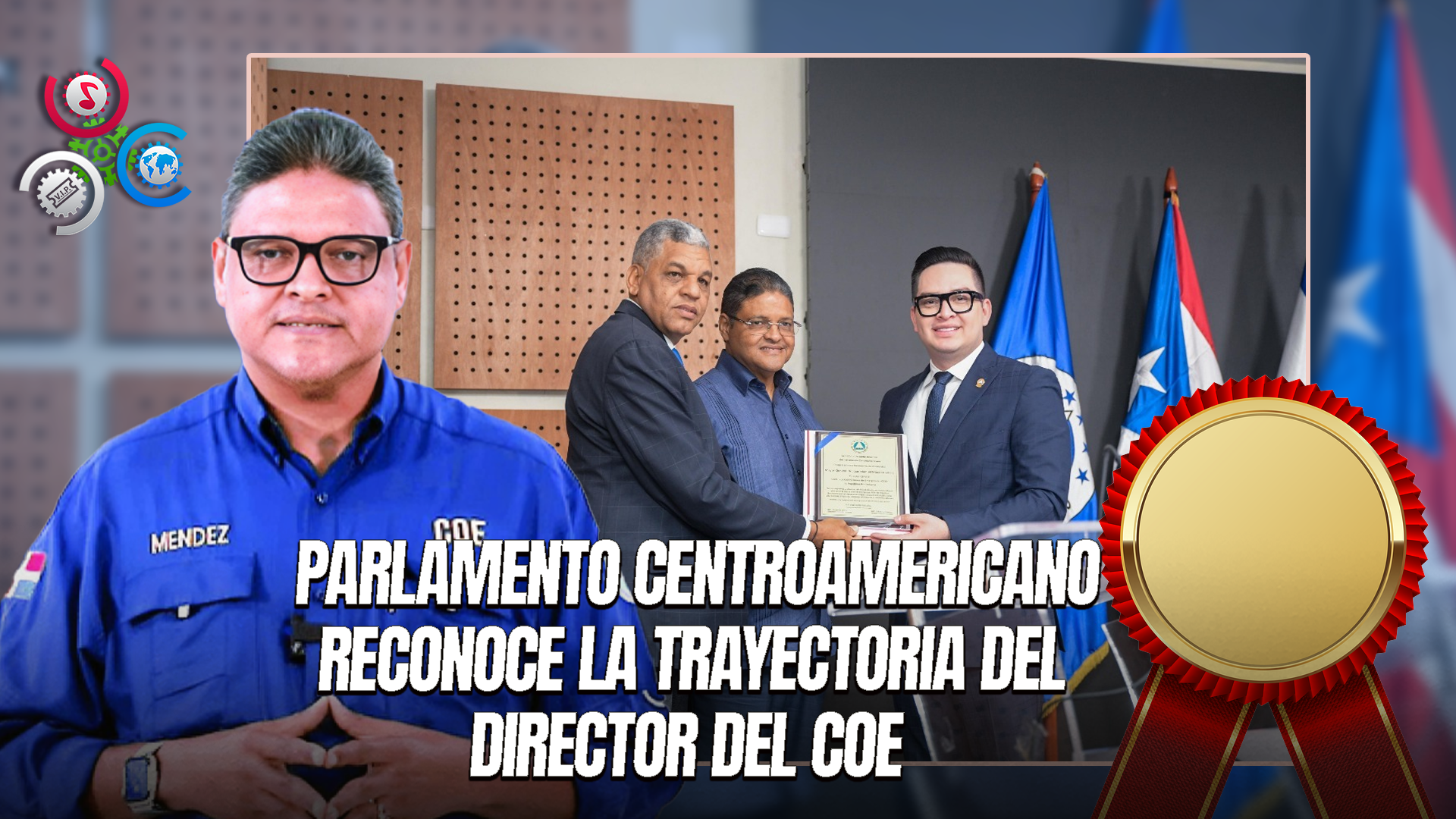 Juan Manuel Méndez Recibe Homenaje Del Parlacén Por Su Labor Al Frente Del COE