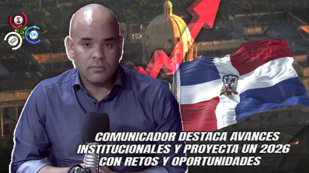 Juan Reyes Afirma Que RD Cerró 2025 Con Estabilidad Pese A Un Año “sumamente Difícil”