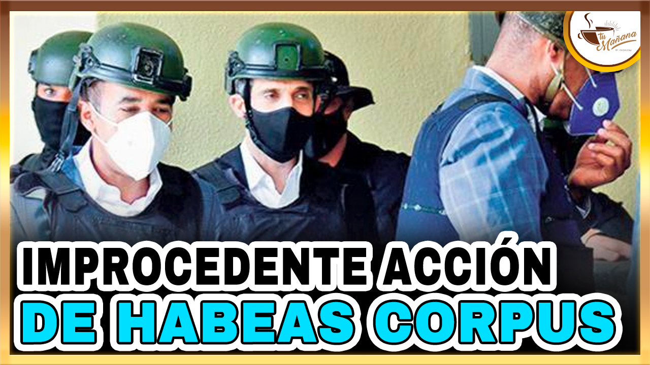 Juez Declara Improcedente Acción De Habeas Corpus De De Los Santos Viola | Tu Mañana By Cachicha
