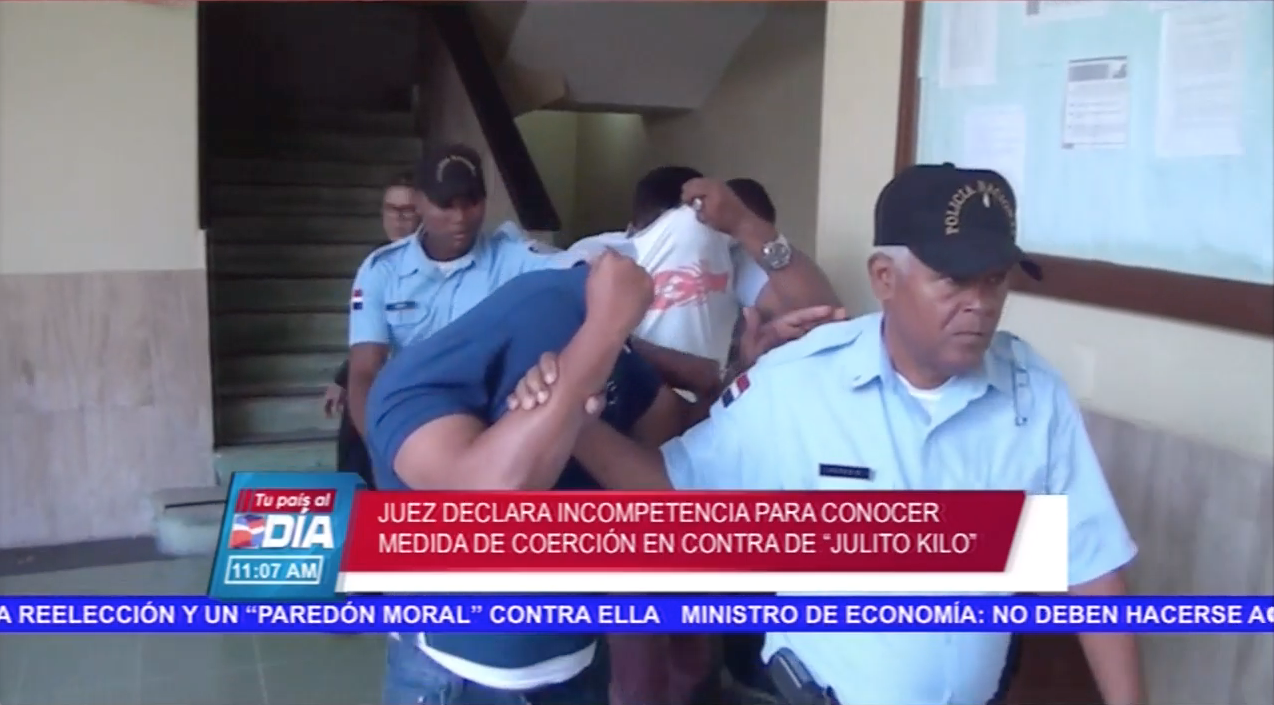Juez Declara Incompetencia Para Conocer Medida De Coerción En Contra De “Julito Kilo”
