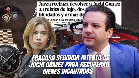Jueza Franchesca Potentini Rechaza Devolver Bienes De Lujo A Jochi Gómez