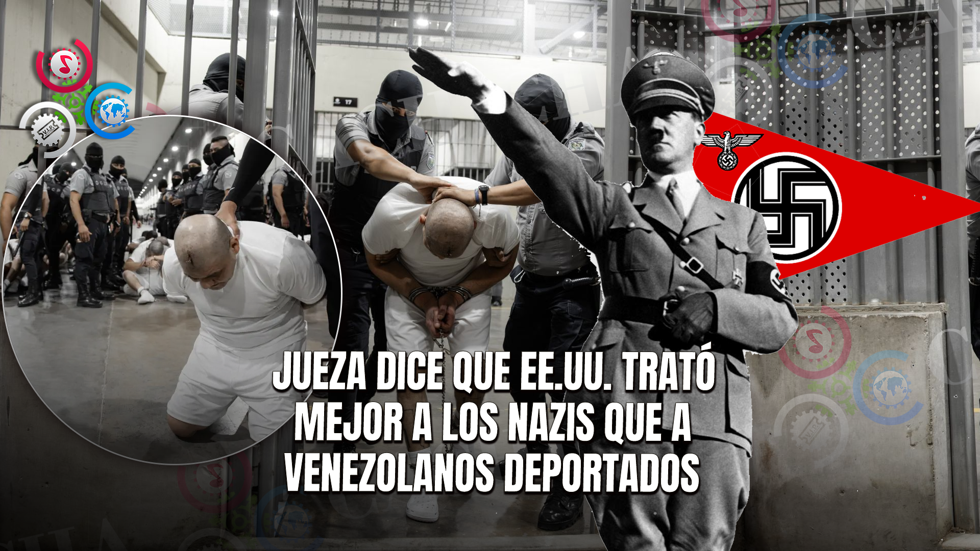 Jueza Dice Que EE.UU. Trató Mejor A Los Nazis Que A Los Venezolanos Deportados A El Salvador