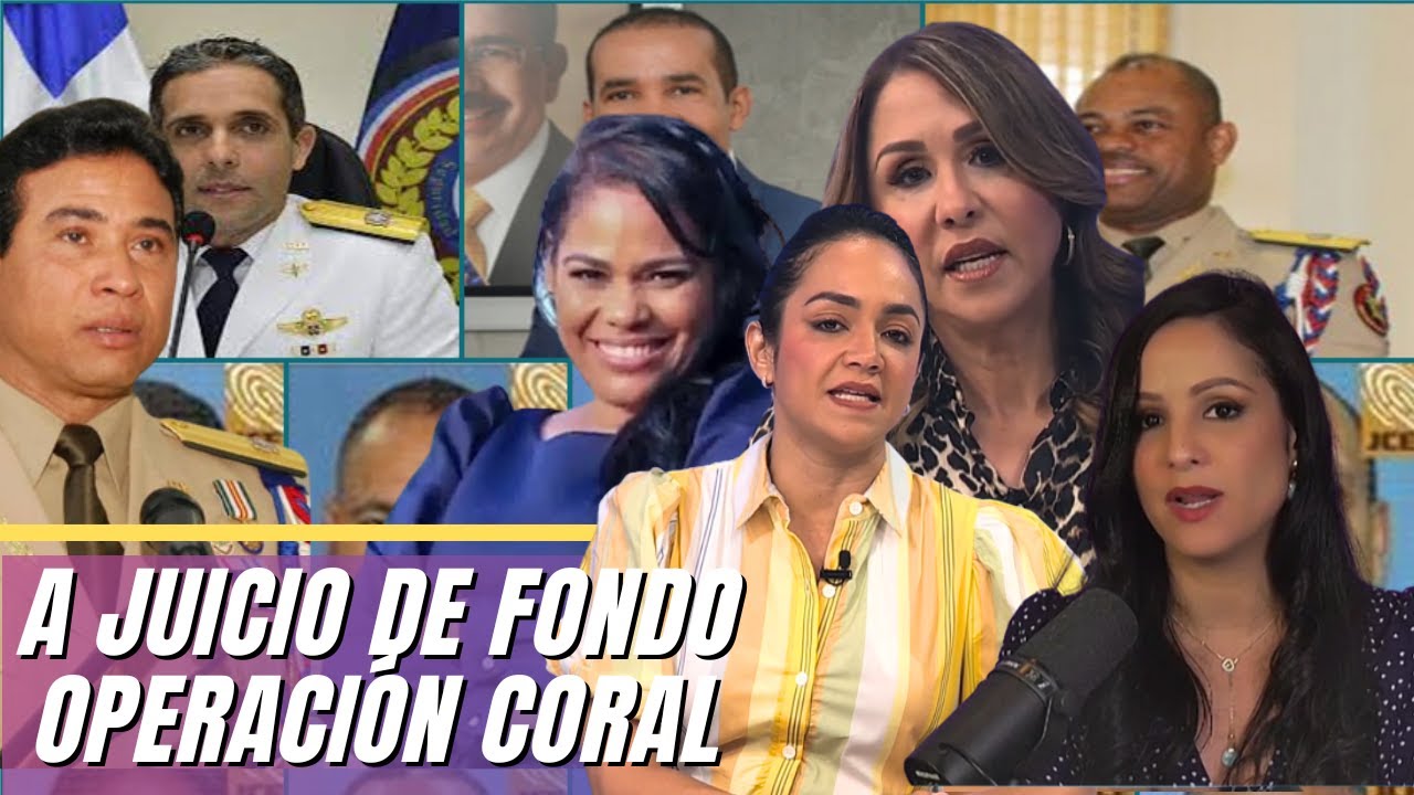 Jueza Envía A Juicio De Fondo Operación Coral, ¿Se Conocerán Nuevas Investigaciones?