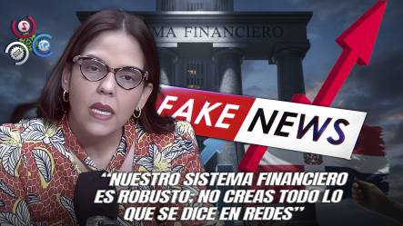 Julia Muñiz Llama A No Dejarse Llevar Por Rumores Y Defiende La Solidez Del Sistema Financiero Dominicano