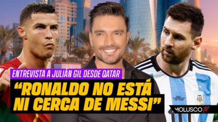 Julian Gil Desde QATAR: “Ronaldo Tiene Que Pedirle La Bendición A Messi”