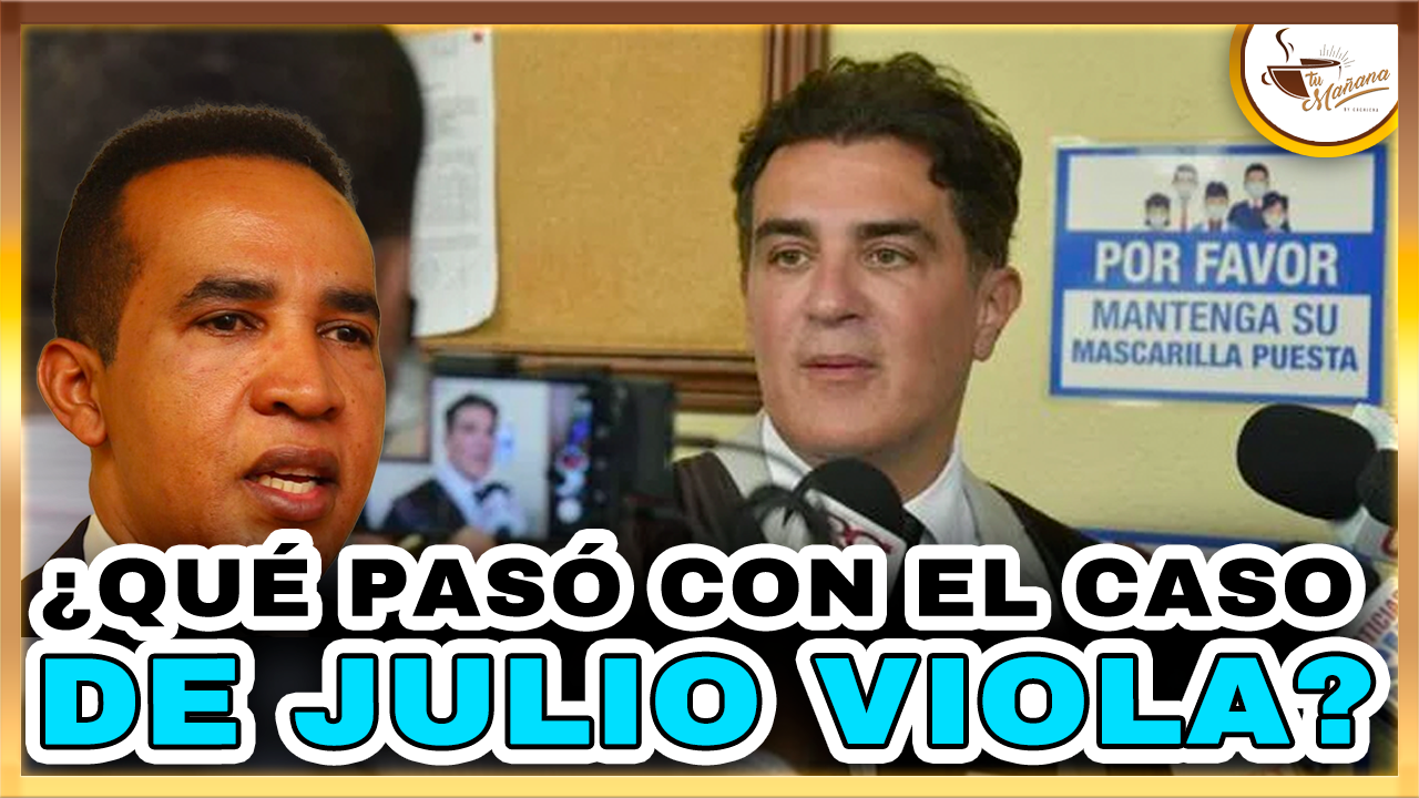 Julio Cury – Nos Cuenta Sobre El Caso De Julio De Los Santos Viola | Tu Mañana By Cachicha