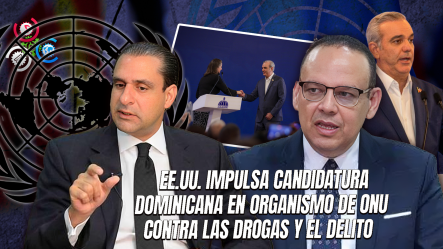 Juristas Califican Como Un Gran Reconocimiento Propuesta De EE.UU. A RD Para Dirigir La Onudd