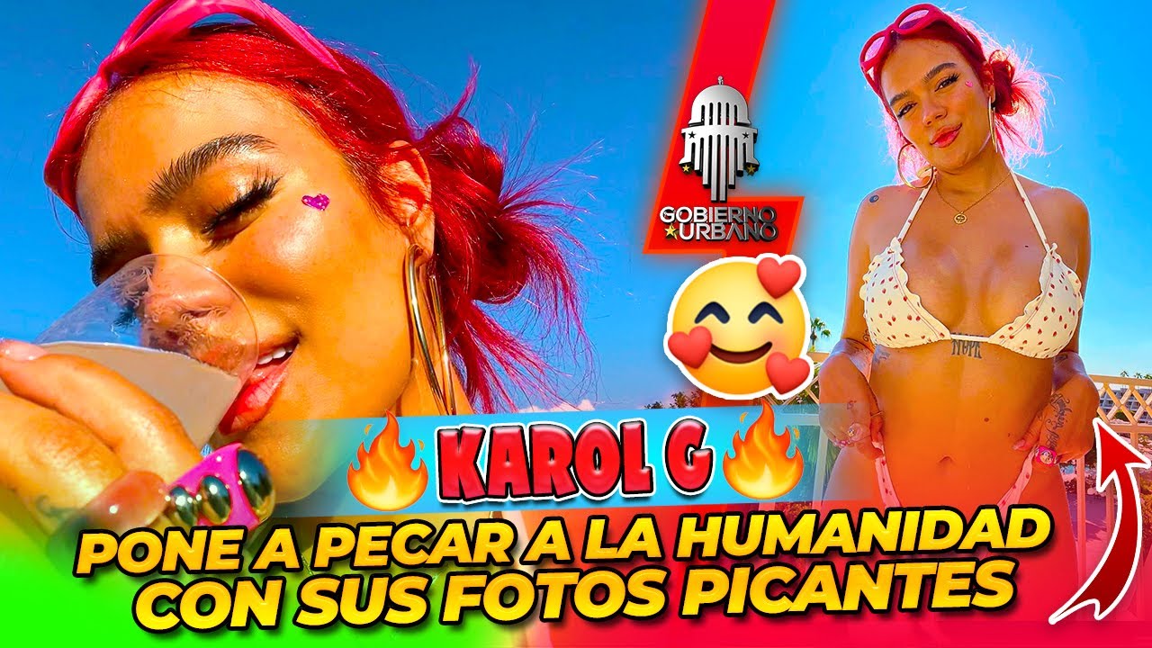 Karol G Pone A Pecar A La Humanidad Con Sus Fotos Picantes