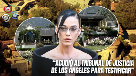 Katy Perry Enfrenta Proceso Judicial Relacionado Con Su Lujosa Mansión
