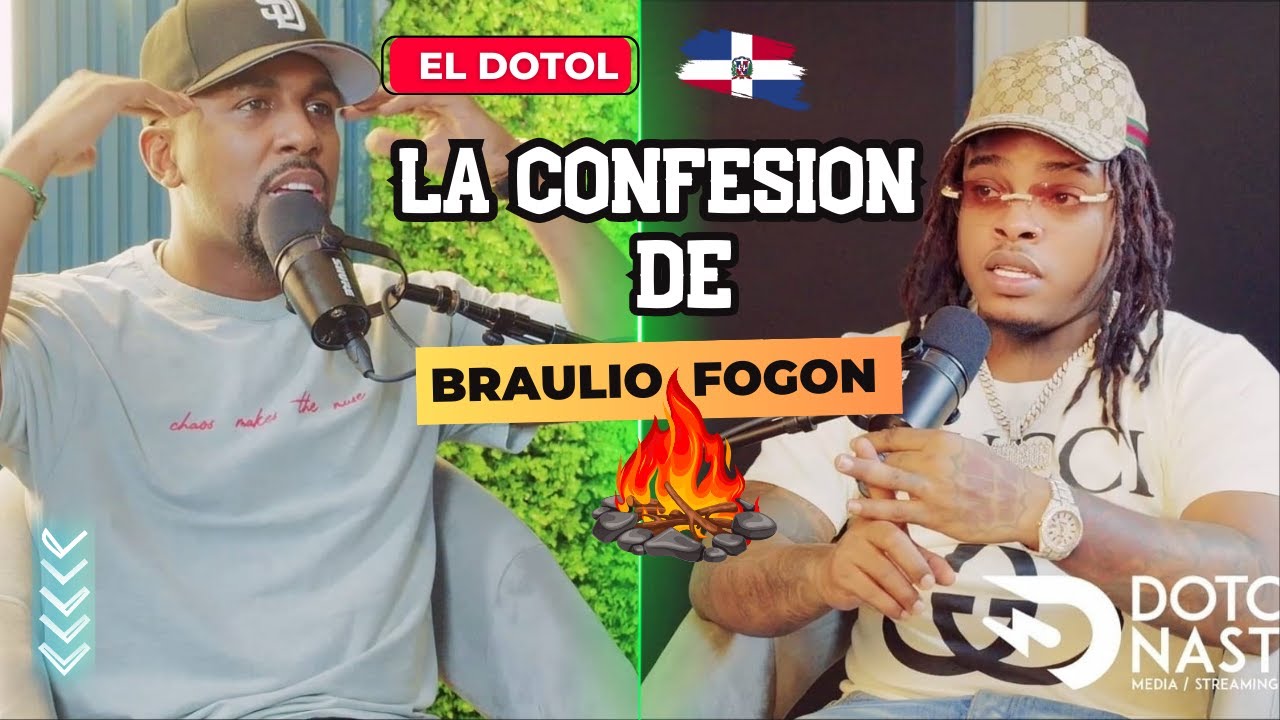 La Impactante Confesión De Braulio Fogón A El Dotol Nastra