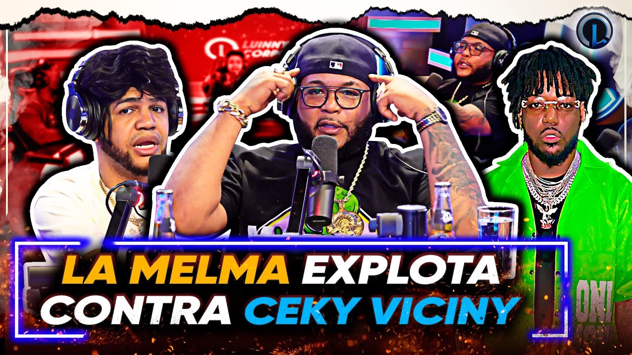 La Melma Cuenta Todo De La Pelea Que Tuvo Con Ceky Viciny “desmiente Falsa Acusación De Ceky”