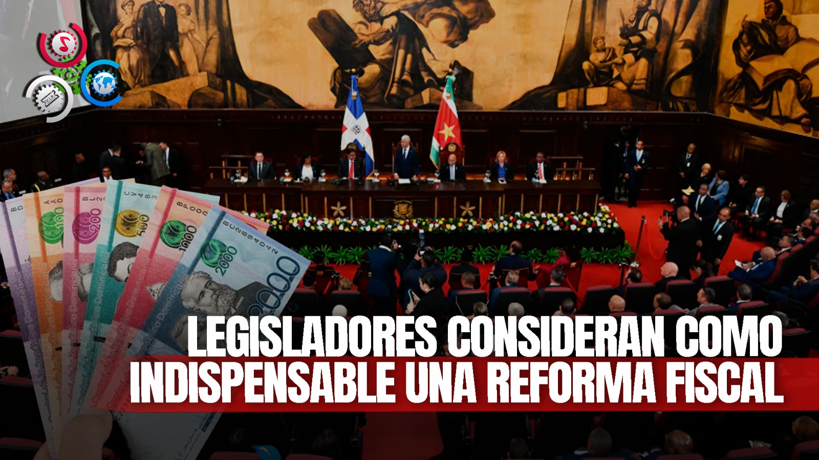 Legisladores Del País Se Pronuncian Sobre Reforma Fiscal Y Afirman Debe Aprobarse Con Urgencia