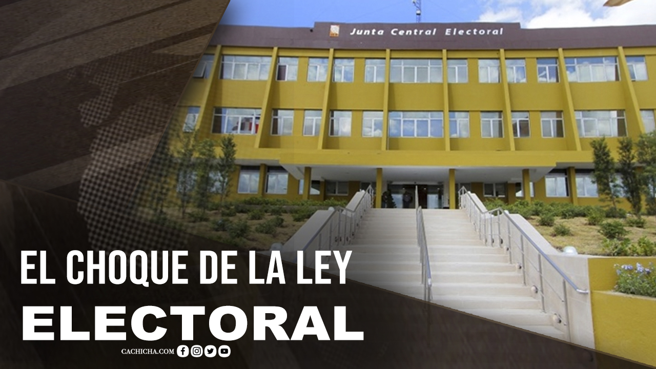 El Choque De Principios En Ley Electoral 