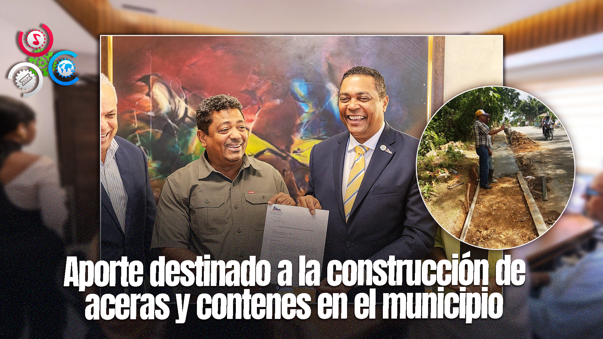 Liga Municipal Dominicana Entrega RD$30.6 Millones Alcalde De Los Alcarrizos Para Aceras Y Contenes