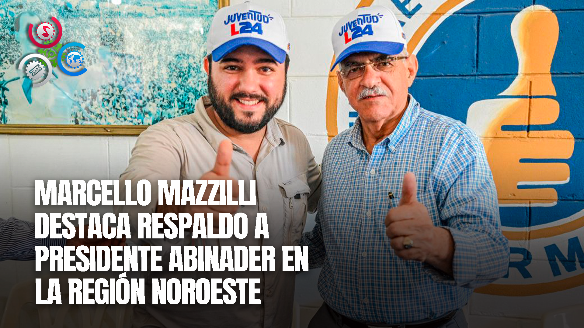 Marcello Mazzilli Destaca El Respaldo A Luis Y A Candidatos Legislativos En La Región Noroeste