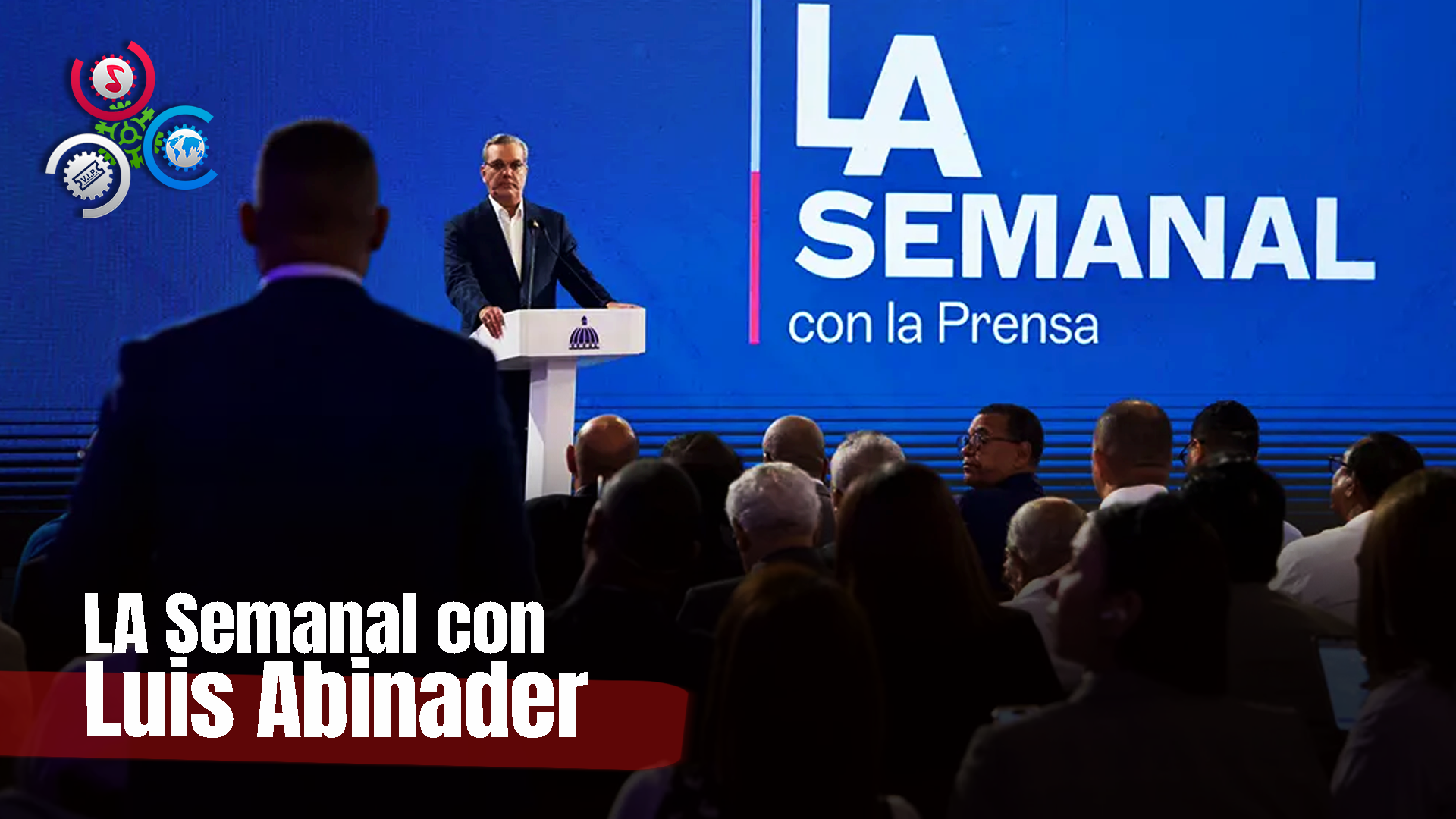 🔴 En Vivo: LA Semanal Con Luis Abinader – 22 De Abril Del 2024