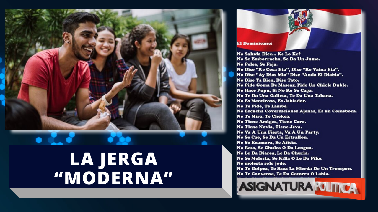 La  “jerga Moderna” Está Sustituyendo Nuestro Idioma Real | Asignatura Política