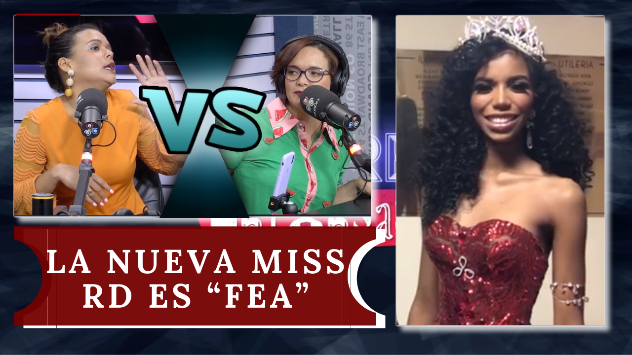 Mira El Rebú Que Se Armó Entre Estas Dos Presentadoras Al Hablar De La Nueva Miss RD 2019