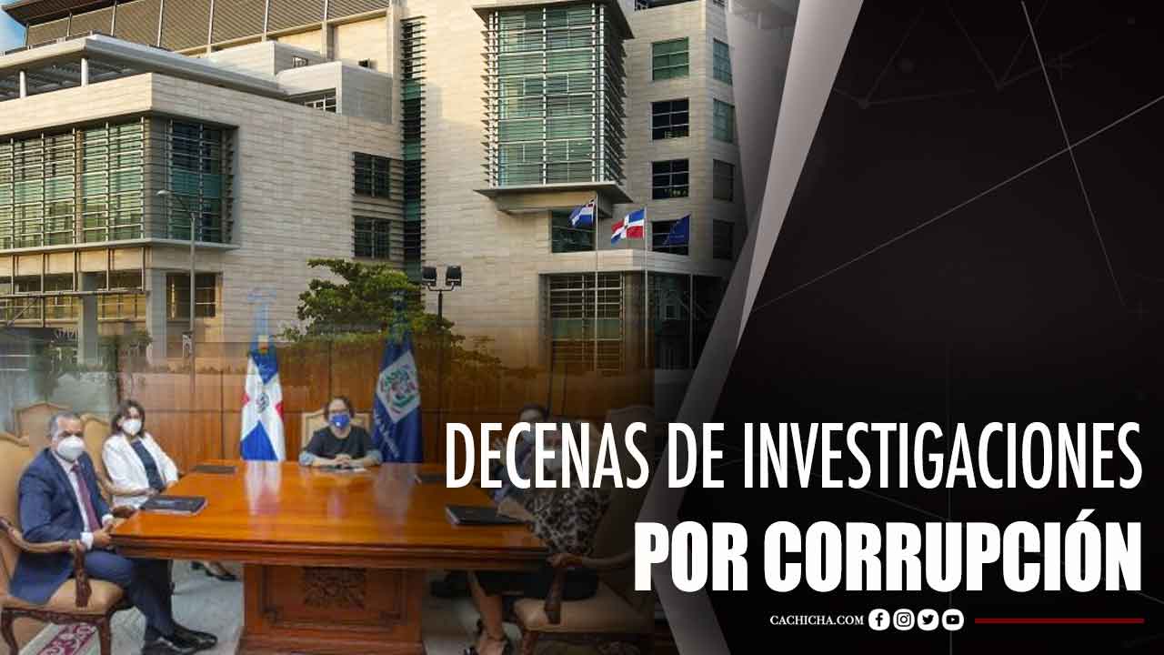 La Procuraduría Con Decenas De Investigaciones Por Corrupción
