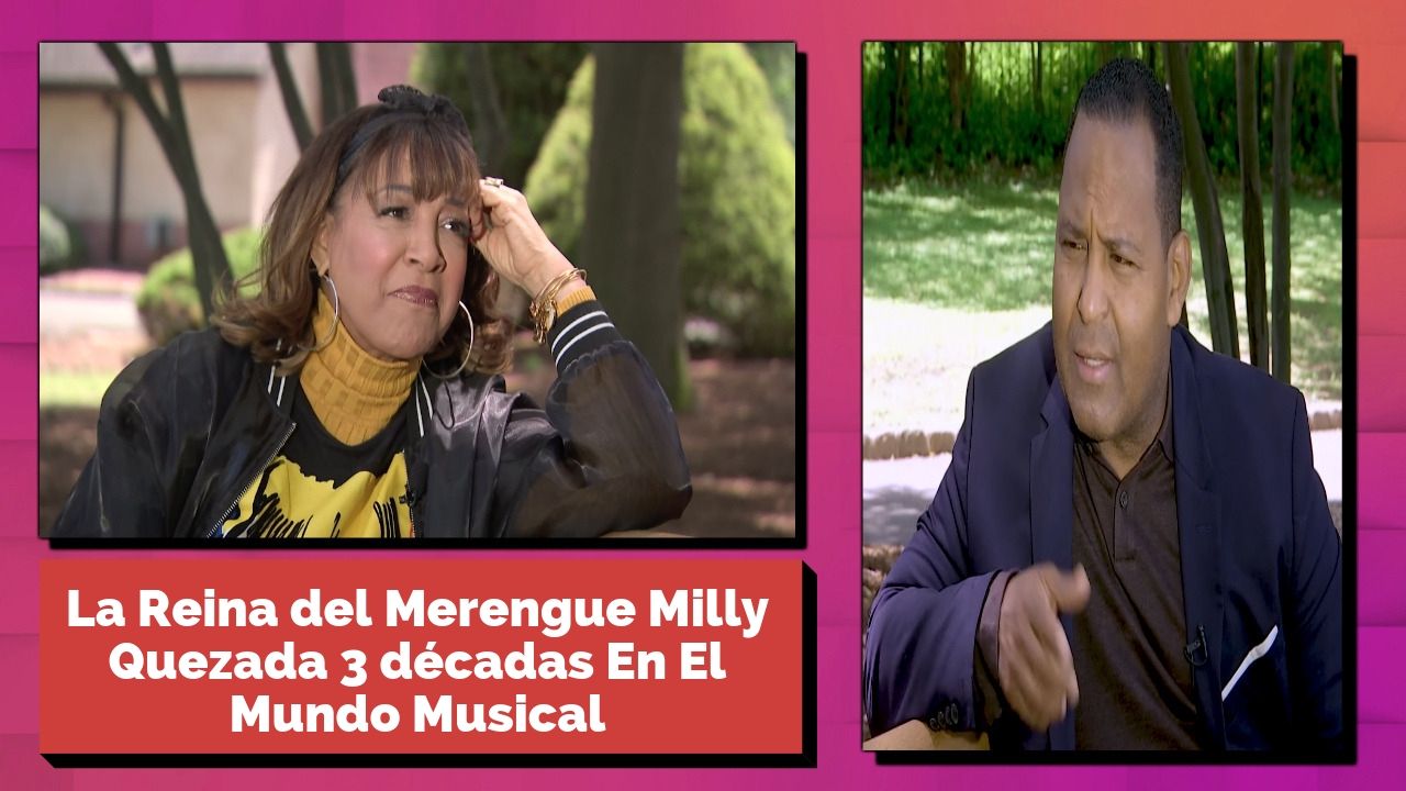 La Reina Del Merengue Milly Quezada 3 Décadas Poniendo En Alto A La República Dominicana