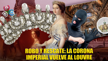La Corona De La Emperatriz Eugenia Regresa Al Louvre Tras Audaz Robo