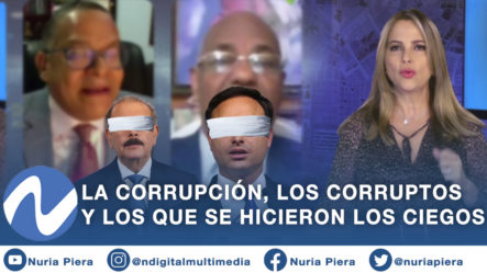 La Corrupción En El País Los Que Estaban A Favor Y Lo Que Se Hicieron De La “vista Gorda”