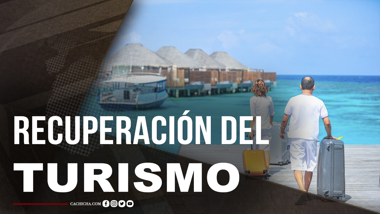 La Gran Recuperación Del Turismo Dominicano