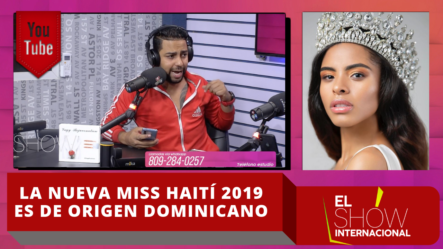 Wilson Sued Comenta Sobre La Nueva Miss Haití 2019 Quien Es De Origen Dominicano
