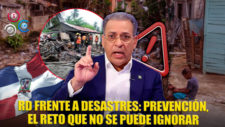 La Prevención, El Gran Reto En RD Ante Desastres Naturales, Advierte Geólogo