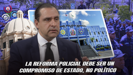 Servio Tulio Castaño: “La Reforma Policial No Puede Depender De Quién Gane Las Elecciones”