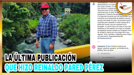 La Última Publicación Que Hizo Reinaldo Pared Pérez