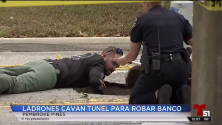 Ladrones Cavan Túnel Para Robar Banco En El Sur De Florida