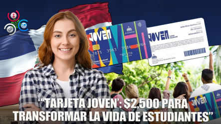 Lanzan “Tarjeta Joven” Para Apoyar A Jóvenes Vulnerables