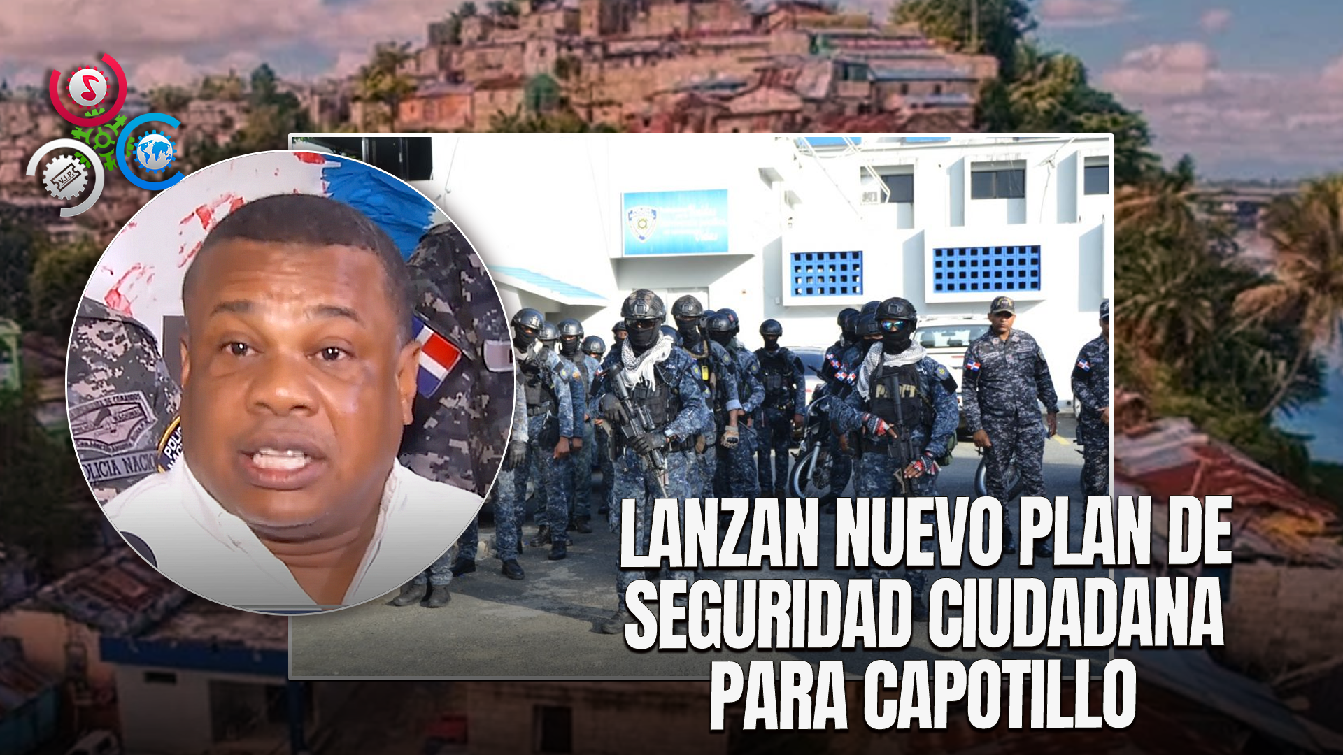 Autoridades Lanzan Plan Integral De Seguridad Para Reducir La Delincuencia En Capotillo