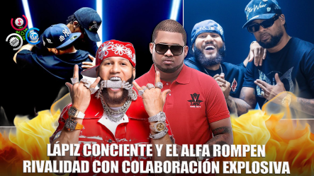 Lápiz Conciente Y El Alfa Unen Fuerzas Por Primera Vez En Colaboración Explosiva