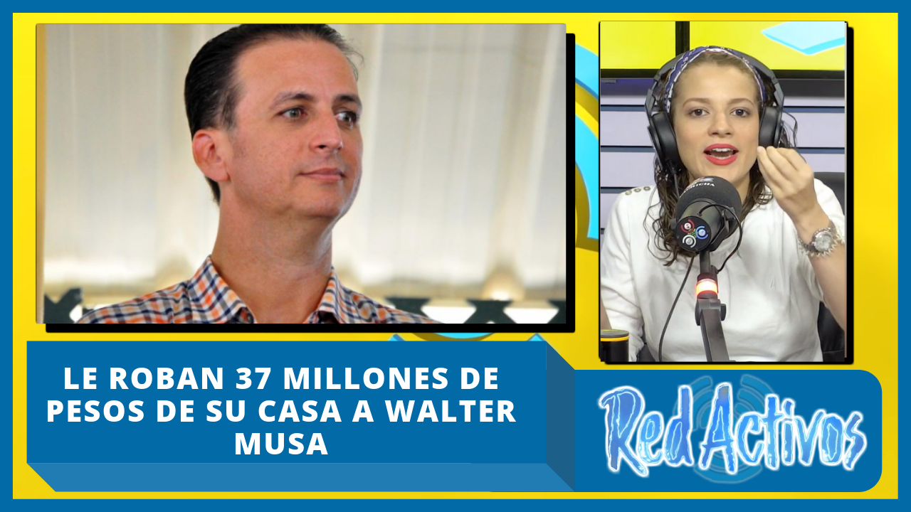 Le Roban 37 Millones De Pesos De Su Casa A Walter Musa