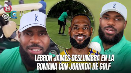 LeBron James Aprovecha La Belleza Dominicana Para Desconectarse Del Baloncesto