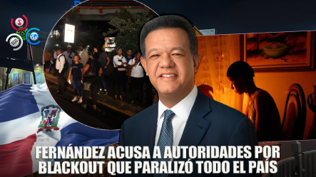 Leonel Fernández Califica Como Descuido De Las Autoridades “Blackout” De Este Martes