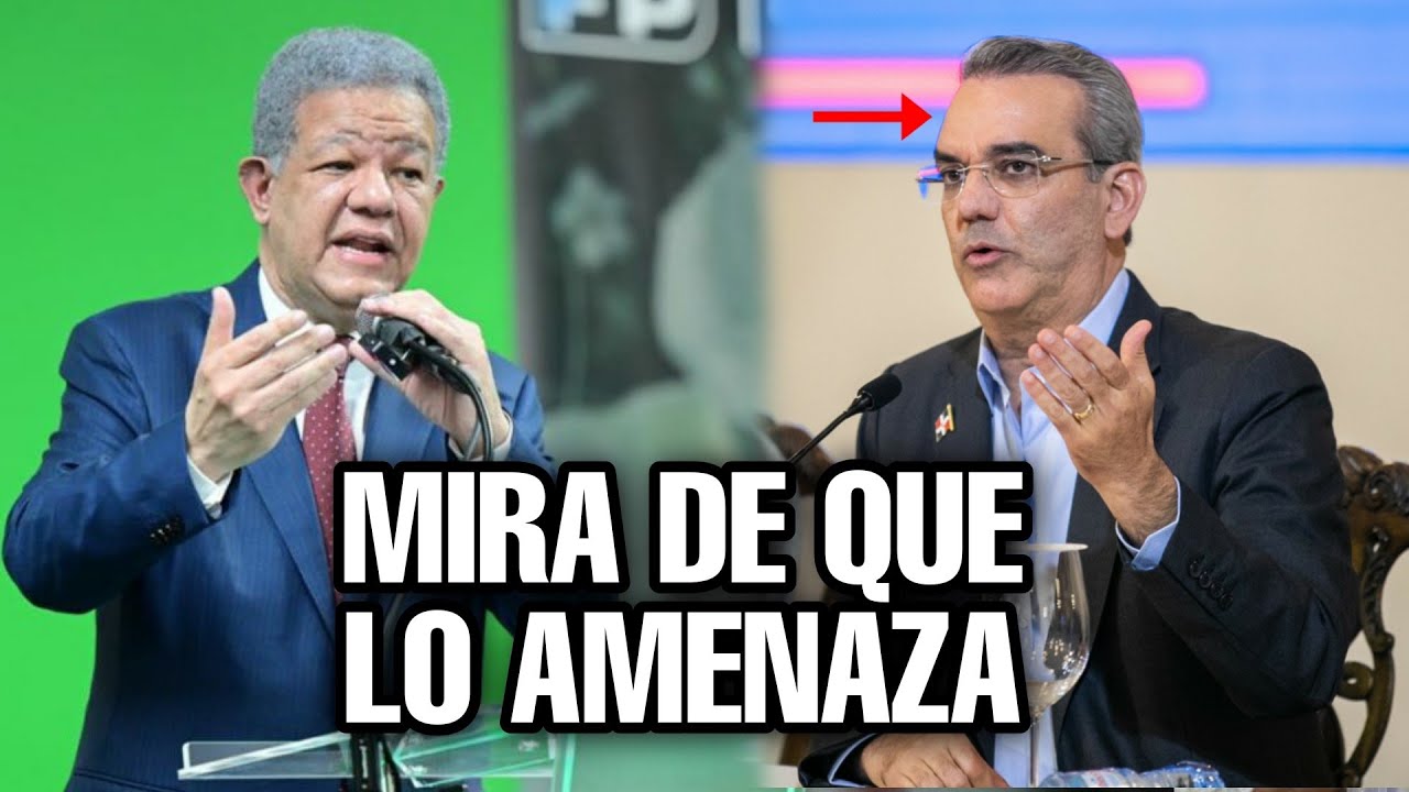Leonel Dice Mala Gestión Del Gobierno Del PRM Ha Frustrado A Los Dominicanos