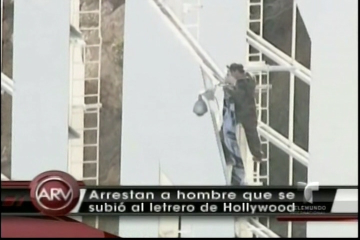 Arrestan Hombre Que Se Subió Al Letrero De Hollywood