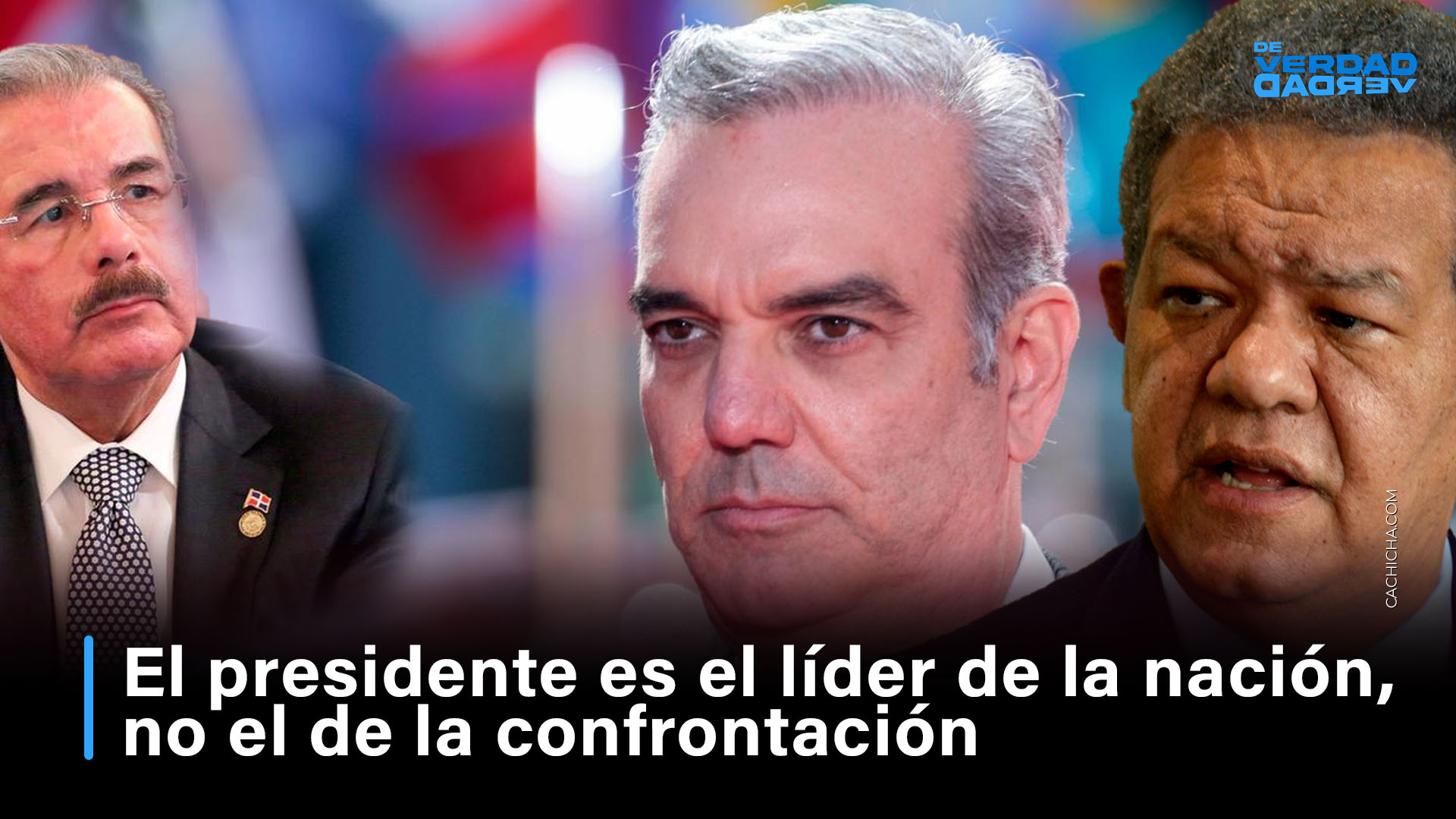El Presidente Es Líder De La Nación, No El De La Confrontación