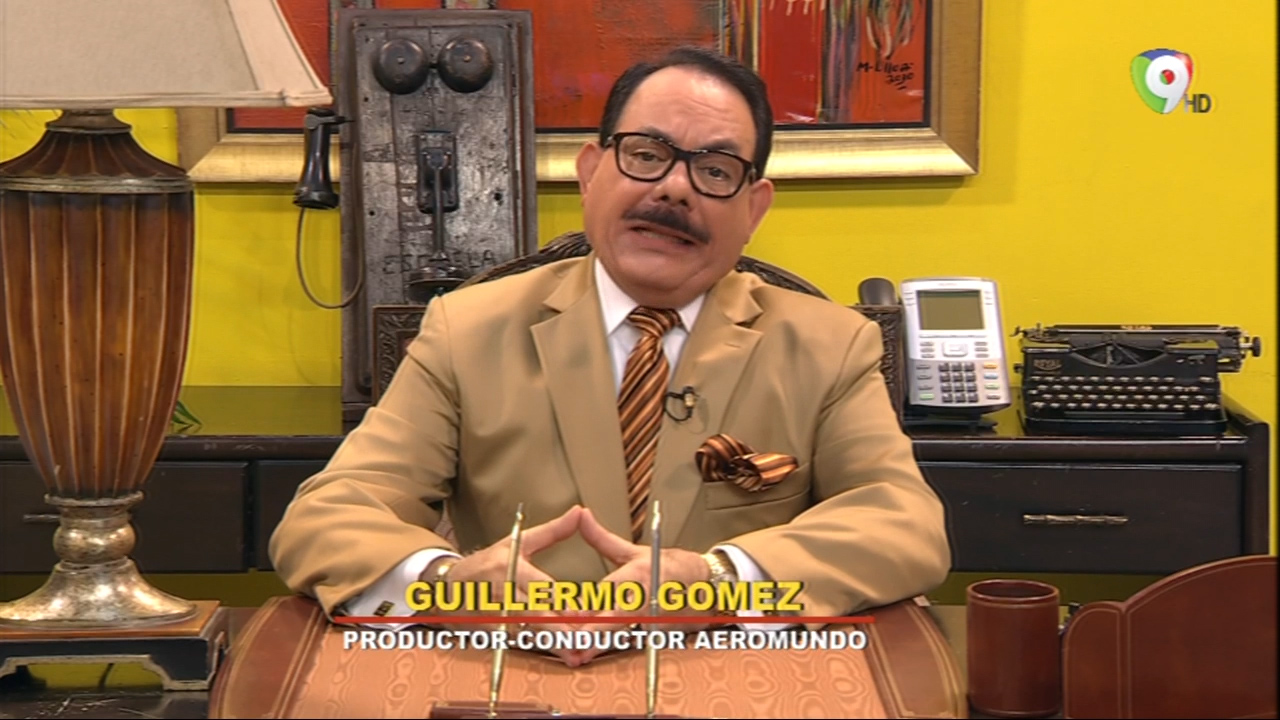 “Aerolínea” El Comentario De Guillermo Gómez