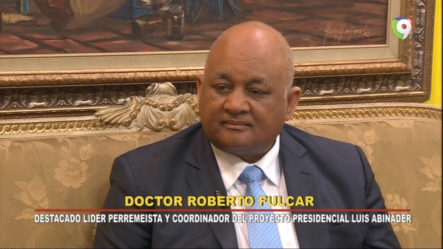 Entrevista Al Dr. Roberto Fulcar
