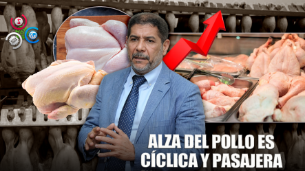Limber Cruz: Alza Del Pollo Es Cíclica Y Pasajera