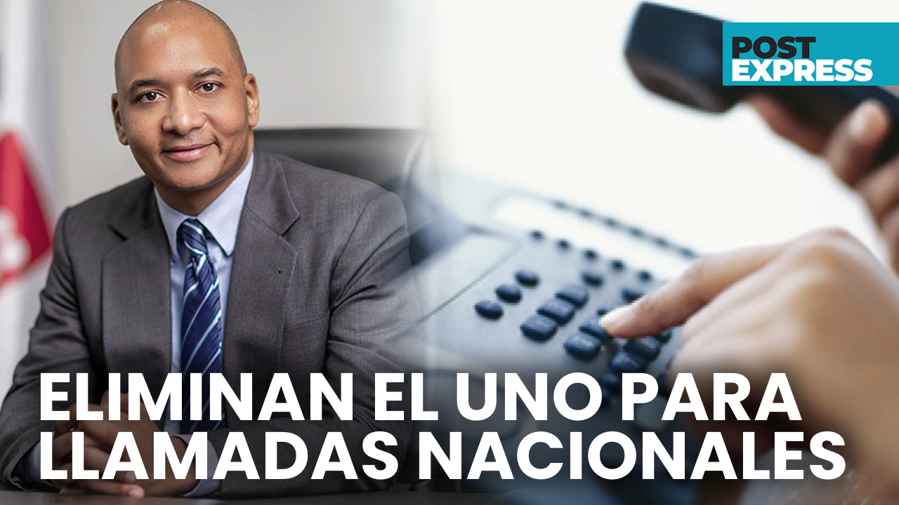 Eliminado El Uno Para Llamadas Nacionales Desde Ayer | Post Express